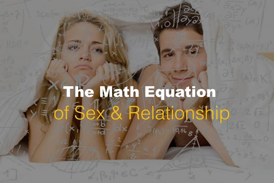 Lets Use Math Equations To Understand Sex And Relationships Gineersnow