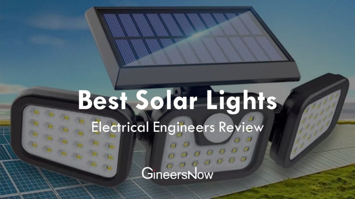 Engineers review 11 best solar lights that actually works