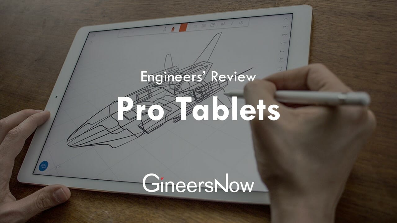 The Best Tablets for Engineers, Architects, Graphic Designers