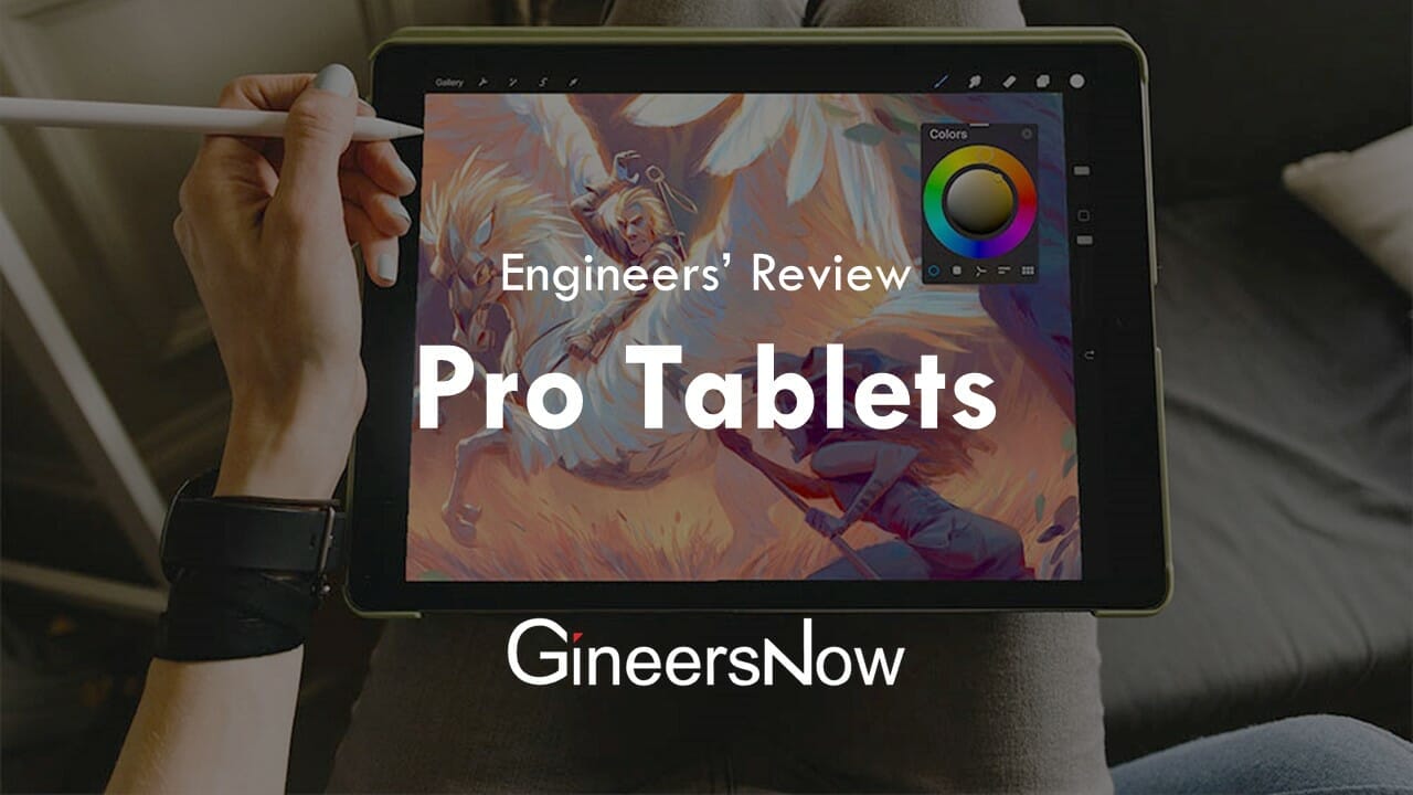 The Best Tablets for Engineers, Architects, Graphic Designers