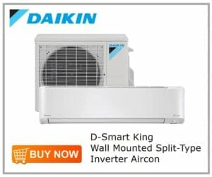 Daikin D-Smart King Wall Mounted Split-Type Inverter Aircon