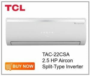 TCL TAC-22CSA 2.5 HP Aircon Split-Type Inverter
